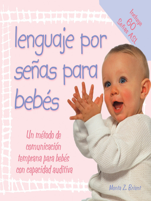 Title details for lenguaje por señas para bebés by Monta Z. Briant - Available